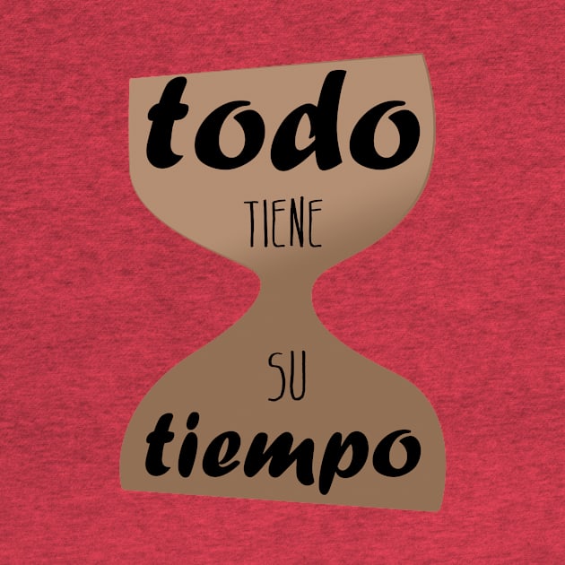 Todo tiene su tiempo by La nubecita de Dios